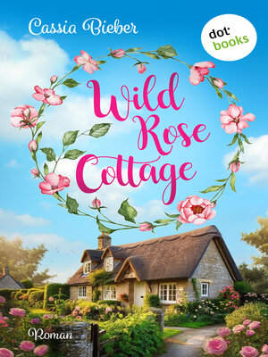 cover image of Wild Rose Cottage